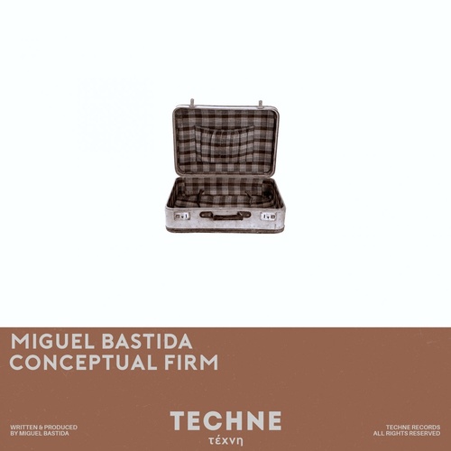Miguel Bastida - Conceptual Firm [TECHNE019]